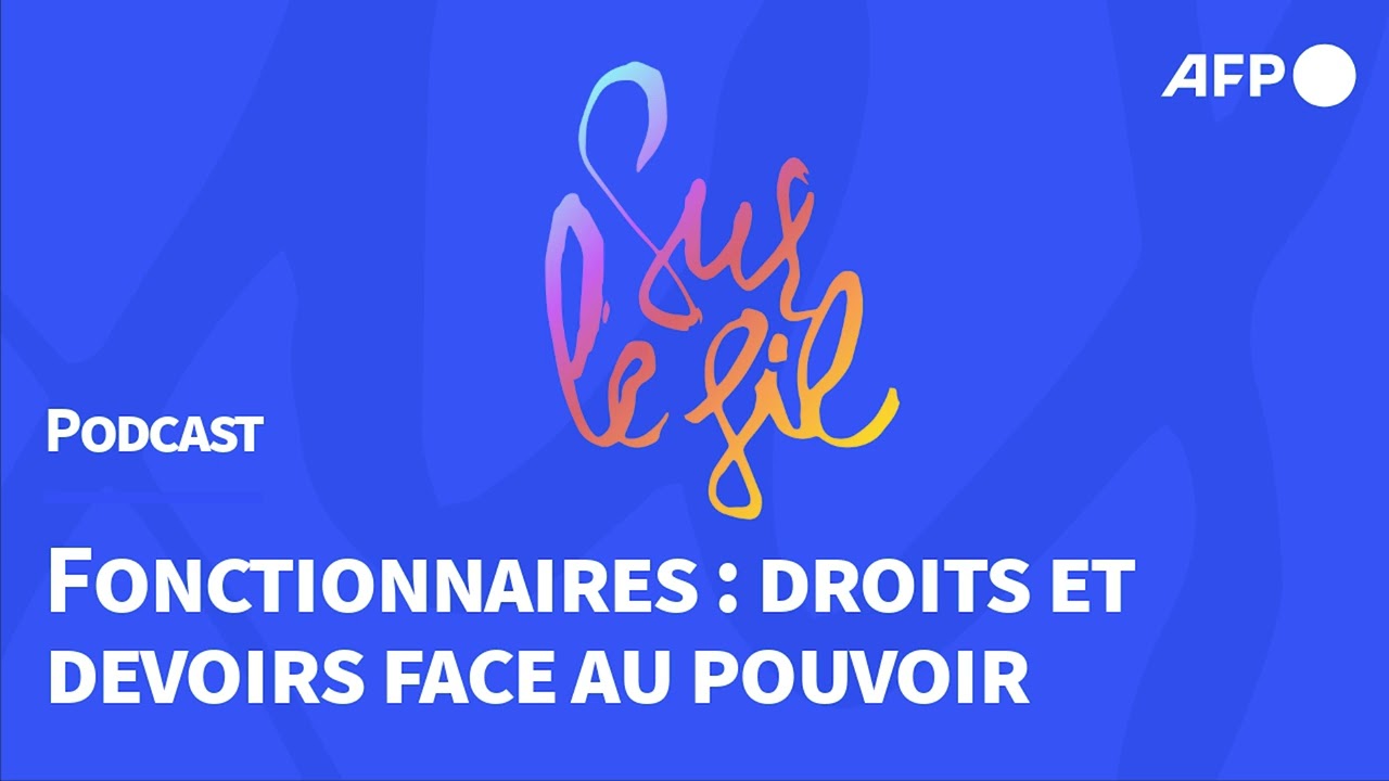 Fonctionnaires: quels droits et devoirs face au pouvoir ?